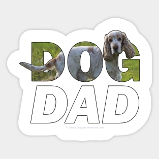 DOG DAD - spaniel oil painting word art Sticker